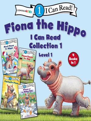 cover image of Fiona the Hippo: I Can Read Collection 1